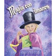 Magia con imanes/ Magnetic Magic 9781628558630