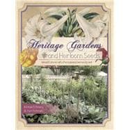Heritage Gardens, Heirloom Seeds 9780764348631