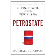 Petrostate Putin, Power, and the New Russia 9780195398632