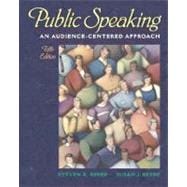 Public Speaking: An Audience-Centered Approach 9780205358632