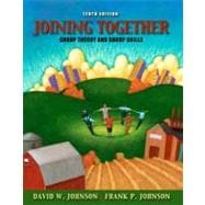 Joining Together : Group Theory and Group Skills 9780205578634