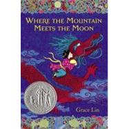 Where the Mountain Meets the Moon 9780316038638