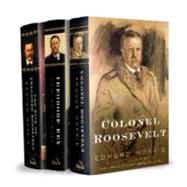 The Rise of Theodore Roosevelt/ Theodore Rex/ Colonel Roosevelt 9780812958638
