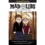 Undead Mad Libs: World's Greatest Word Game