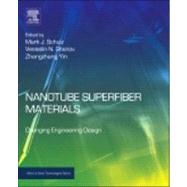 Nanotube Superfiber Materials: Changing Engineering Design 9781455778638