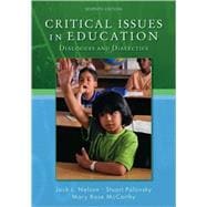 Critical Issues in Education: Dialogues and Dialectics 9780073378640