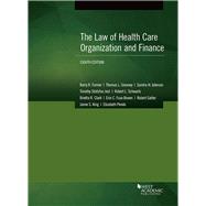 The Law of Health Care Organization and Finance 9781683288640