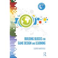 Building Blocks for Game Design and Learning 9780415838641