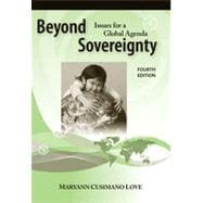 Beyond Sovereignty: Issues for a Global Agenda, 4th Edition 9781133338642