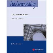 Understanding Criminal Law, Seventh Edition 9781632838643