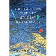 The Teacher's Guide to Student Mental Health 9780393708646