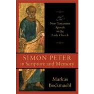 Simon Peter in Scripture and Memory