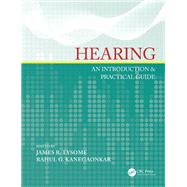 Hearing: An Introduction & Practical Guide 9781498708647