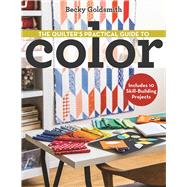 The Quilter's Practical Guide to Color 9781607058649