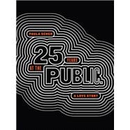 Paula Scher Twenty-Five Years at the Public, A Love Story 9781616898649