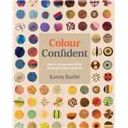 Colour Confident Stitching 9781910258651
