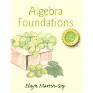 Algebra Foundations Prealgebra, Introductory Algebra, & Intermediate Algebra 9780321978653