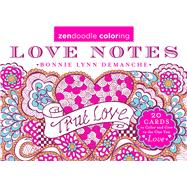 Zendoodle Coloring: Love Notes 20 Cards to Color and Give to the One You Love 9781250118653