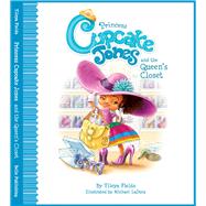 Princess Cupcake Jones and the Queen's Closet 9780990998655