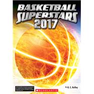 Basketball Superstars 2017 9781338098655
