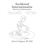 Accidental Internationalist 9781480878655