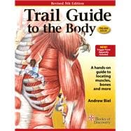 Trail Guide to the Body 9780982978658