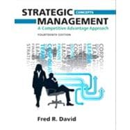 Strategic Management A Competitive Advantage Approach, Concepts Plus NEW MyManagementLab with Pearson eText -- Access Card Package 9780133058659