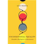 Unconditional Equality