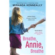 Breathe, Annie, Breathe