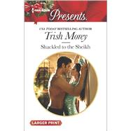 Shackled to the Sheikh 9780373138661