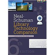 Neal-schuman Library Technology Companion 9780838918661