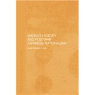 Marxist History and Postwar Japanese Nationalism 9781138008663