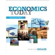 Economics Today The Macro view Plus NEW MyEconLab with Pearson eText -- Access Card 9780133148664