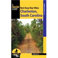 Best Easy Day Hikes Charleston, South Carolina 9781493018666