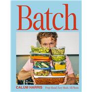 Batch Prep Ahead. Easy Meals. All Plants.
