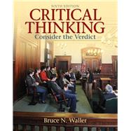 Critical Thinking Consider the Verdict 9780205158669