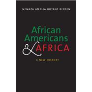 African Americans and Africa 9780300198669