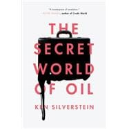 The Secret World of Oil 9781781688670