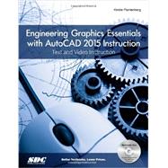 Engineering Graphics Essentials With AutoCAD 2015 Instruction 9781585038671