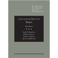 Cases and Materials on Torts 9781634608671