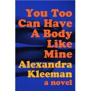 You Too Can Have a Body Like Mine 9780062388674