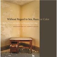 Without Regard to Sex, Race, or Color 9780820348674