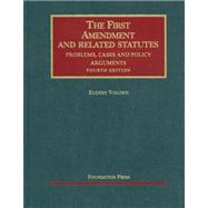 The First Amendment and Related Statutes 9781599418674