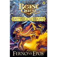 Beast Quest: Battle of the Beasts 1: Ferno vs Epos 9781408318676