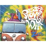 Peace, Love & Wi-Fi A ZITS Treasury 9781449458676