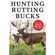 Hunting Rutting Bucks 9781510738676