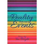 Reality Between Events 9781796028676