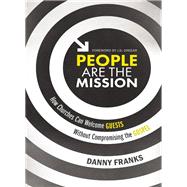 People Are the Mission 9780310538677
