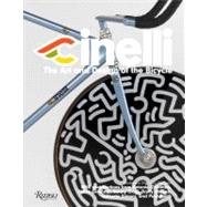 Cinelli : The Art and Design of the Bicycle 9780847838677