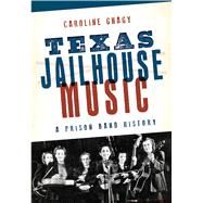 Texas Jailhouse Music 9781626198678